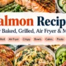 Salmon recipes including baked, grilled, air fryer, bowls, and cakes